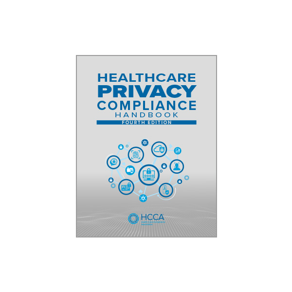Healthcare Privacy Compliance Handbook, Fourth Edition | Buy it now 
