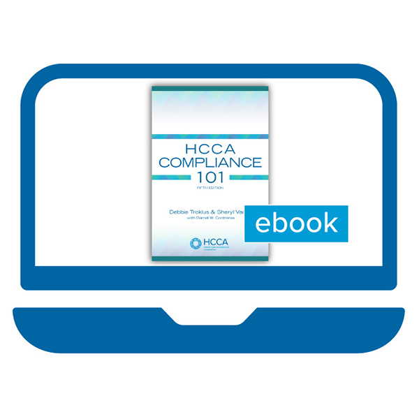 HCCA Compliance 101 Online access | Learn more 