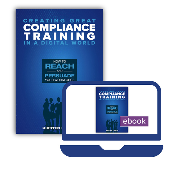 Creating Great Compliance Training in a Digital World | Learn more 