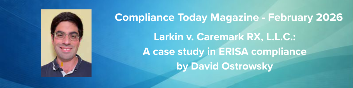 Larkin v. Caremark RX, L.L.C.: A case study in ERISA compliance by David Ostrowsky