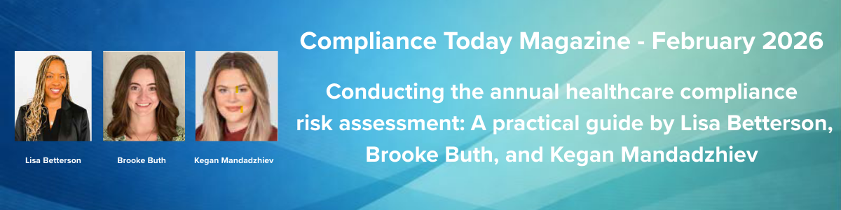 Conducting the annual healthcare compliance risk assessment