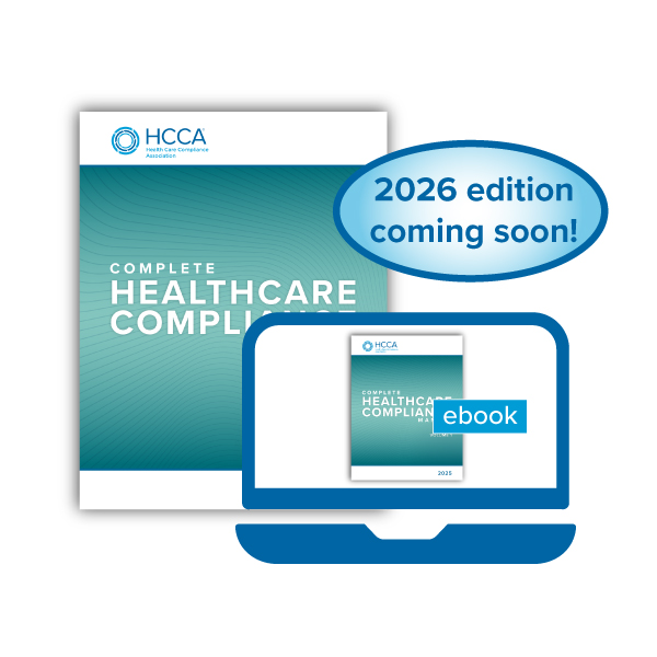 2026 edition of the Complete Healthcare Compliance Manual is coming soon | Learn more